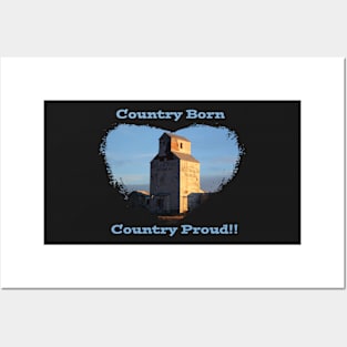 Country Born- Country Proud Posters and Art